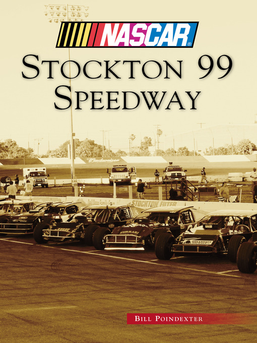 Title details for Stockton 99 Speedway by Bill Poindexter - Available